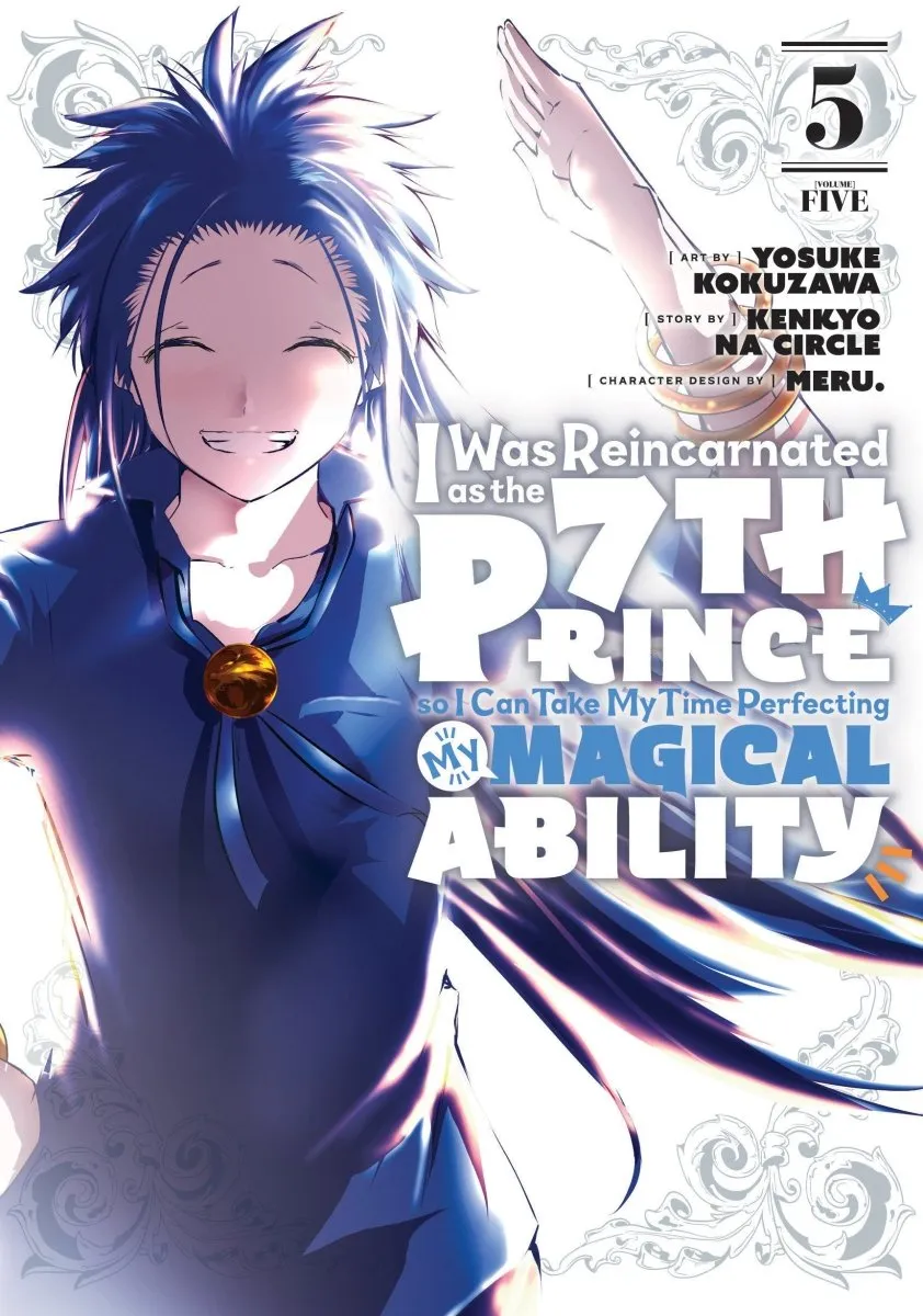 I Was Reincarnated As The 7th Prince So I Can Take My Time Perfecting My Magical Ability 05
