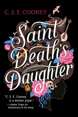 Saint Death's Daughter: 2023 World Fantasy Award Winner! by C. S. E. Cooney HC (Novel)